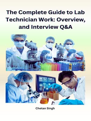 cover image of The Complete Guide to Lab Technician Work